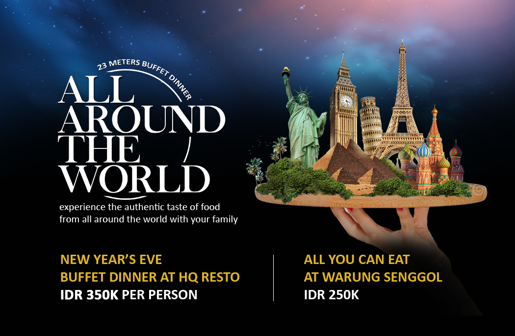 NEW YEAR’S EVE CELEBRATION ( 23 METERS ALL AROUND THE WORLD BUFFET DINNER)